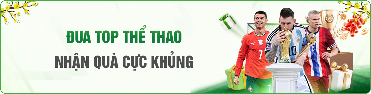 ĐUA TOP THỂ THAO – THÁCH THỨC ĐỈNH CAO RINH QUÀ CỰC KHỦNG!
